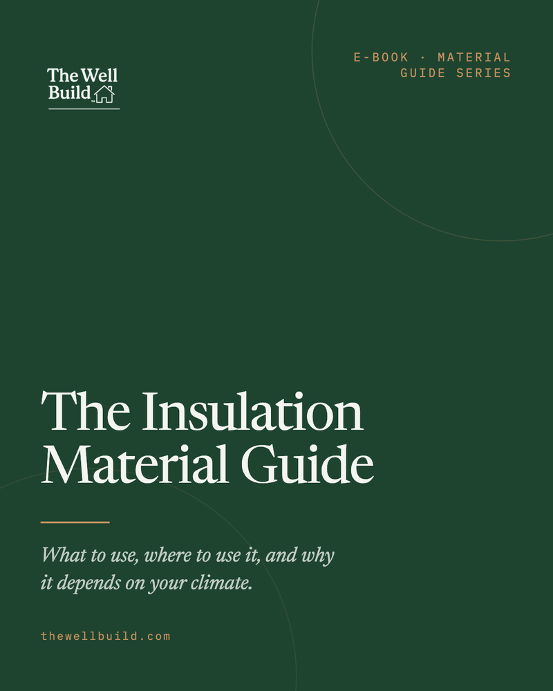 The Well Build Insulation Material Guide